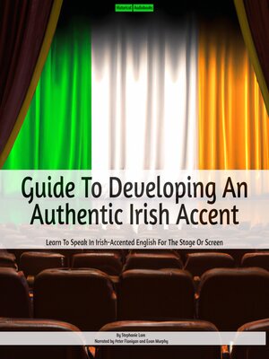 cover image of Guide to Developing an Authentic Irish Accent